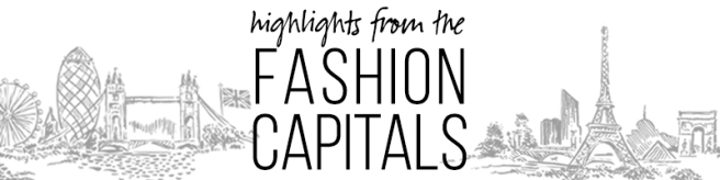 highlights from the fashion capitals v 2